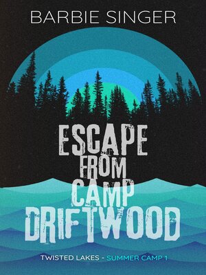 cover image of Escape From Camp Driftwood